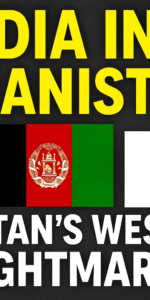 Afghanistan’s Reported Offer of Bases to India: A New Two-Front Threat for Pakistan?