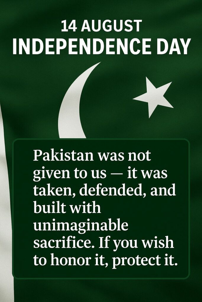 Pakistan Independence Day 2025 — Celebrating 78 Years of Freedom, Sacrifice, and Resilience