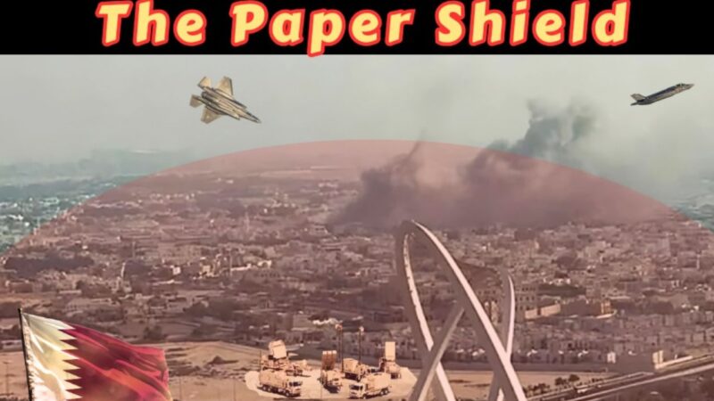 The Paper Shield: An Analysis of the Israeli Airstrike in Doha and the Systemic Failure of Qatar’s Air Defence Network