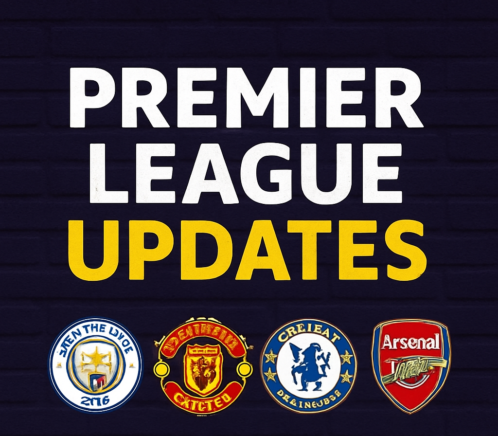 Premier League Updates: Latest Transfers, Squad Changes and Market Moves