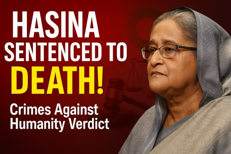 Sheikh Hasina Sentenced to Death: Unmasking 15 Years of Brutality, Repression, and Political Executions