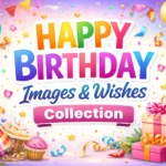 Happy Birthday Images & Wishes Collection 2026
