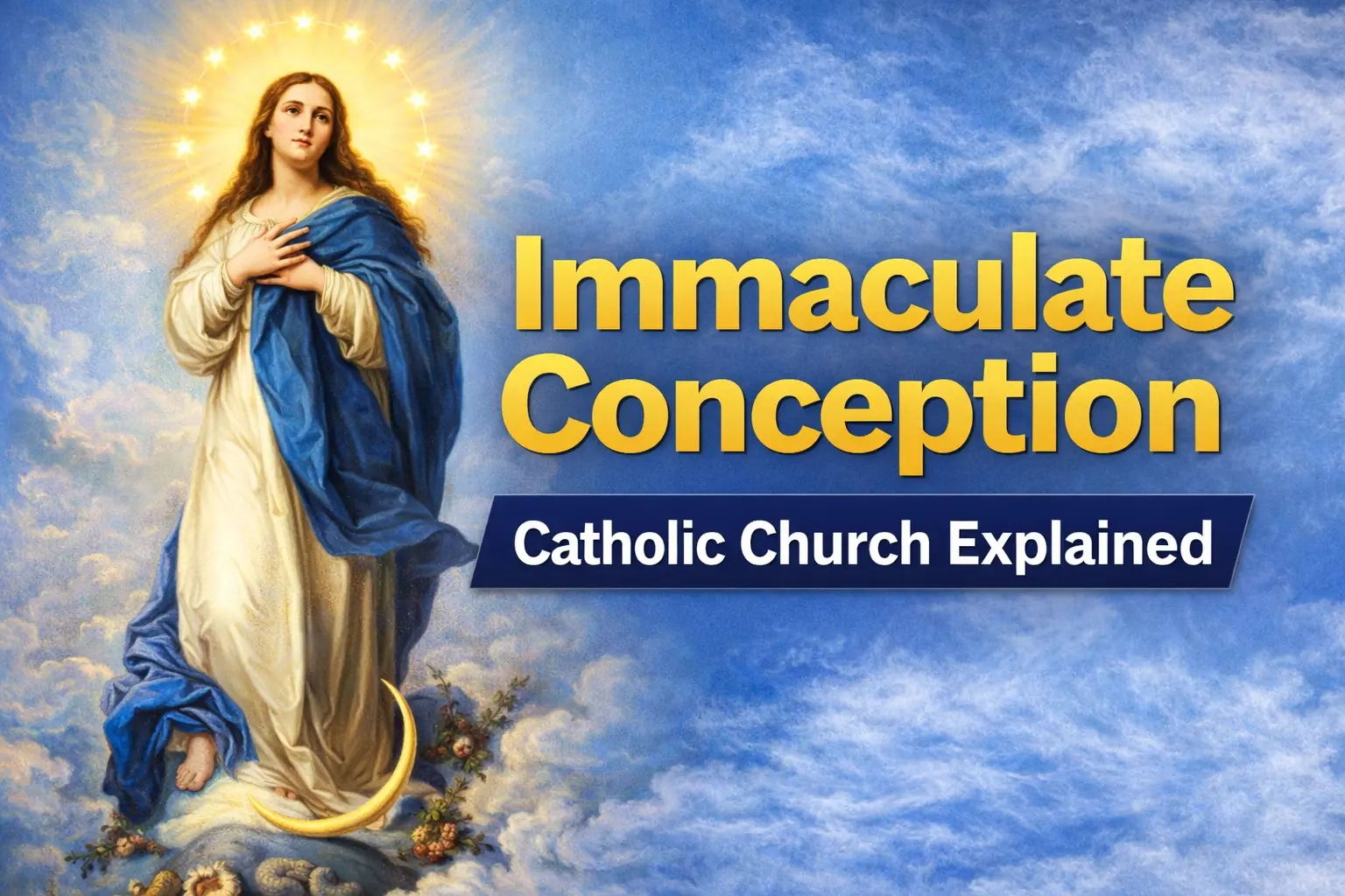 Immaculate Conception Catholic Church Explained