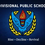 The Rise, Decline & Revival of Divisional Public School